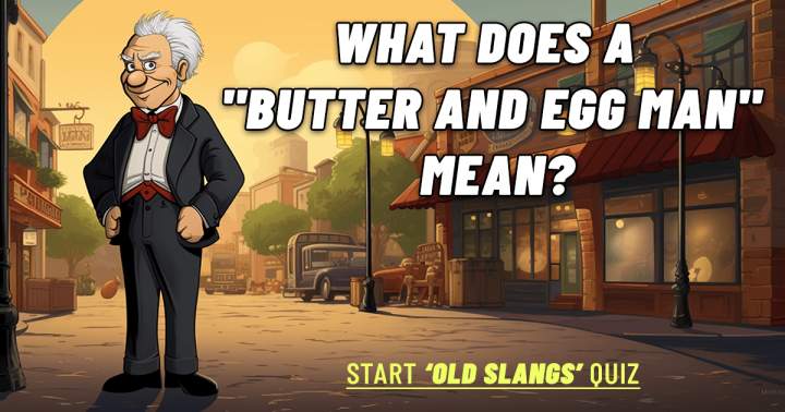 A quiz about old slangs!