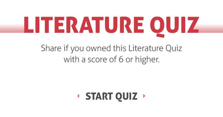 Can you get a 6 or higher in this Literature quiz?